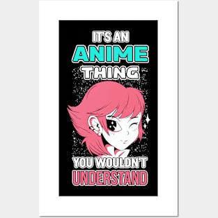 It's An Anime Thing You Wouldn't Understand Otaku Gift Anime Posters and Art